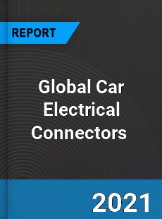 Global Car Electrical Connectors Market