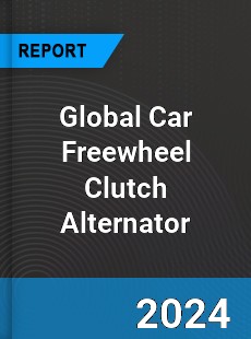 Global Car Freewheel Clutch Alternator Industry