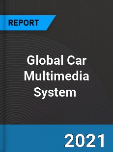 Global Car Multimedia System Market