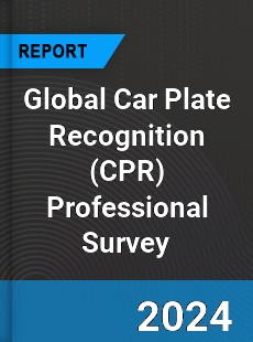 Global Car Plate Recognition Professional Survey Report