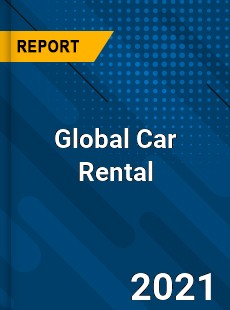 Car Rental Market Key Strategies Historical Analysis