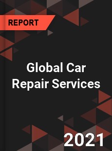 Global Car Repair Services Market