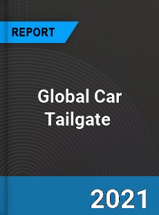 Global Car Tailgate Market