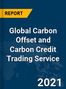 Global Carbon Offset and Carbon Credit Trading Service Market