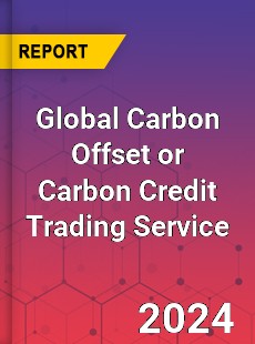 Global Carbon Offset or Carbon Credit Trading Service Market