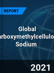 Global Carboxymethylcellulose Sodium Market