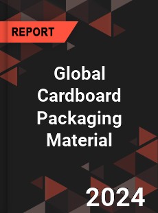 Global Cardboard Packaging Material Market