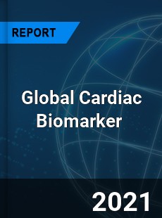Global Cardiac Biomarker Market