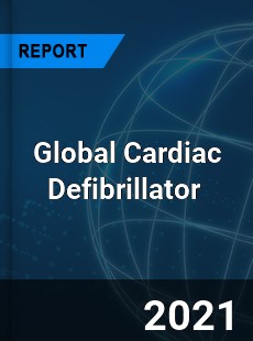 Global Cardiac Defibrillator Market