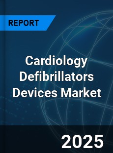 Global Cardiology Defibrillators Devices Market