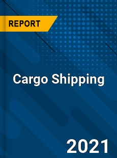 Global Cargo Shipping Market