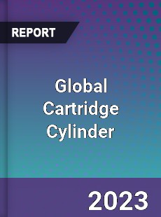 Global Cartridge Cylinder Industry