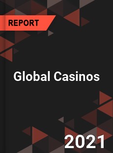 Global Casinos Market