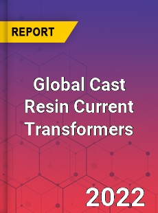 Global Cast Resin Current Transformers Market