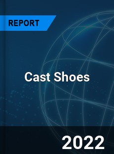Global Cast Shoes Market