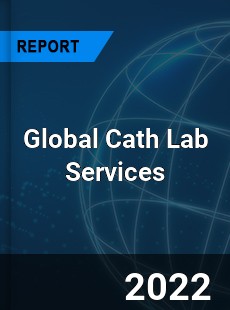 Global Cath Lab Services Market