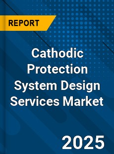 Global Cathodic Protection System Design Services Industry