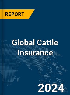 Global Cattle Insurance Market