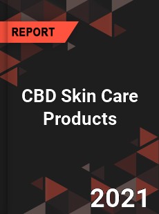 Global CBD Skin Care Products Market