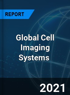 Global Cell Imaging Systems Market