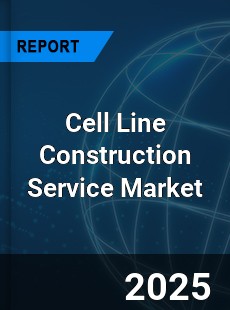 Global Cell Line Construction Service Outlook