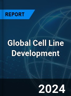 Global Cell Line Development Market