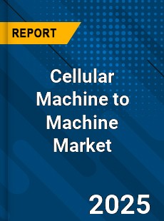 Global Cellular Machine to Machine Market
