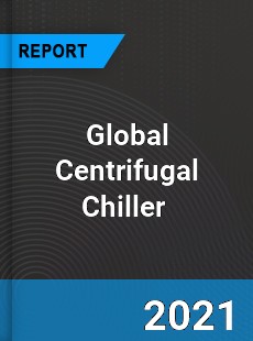 Global Centrifugal Chiller Market