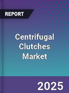 Global Centrifugal Clutches Market