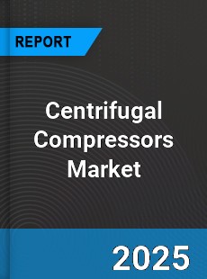 Global Centrifugal Compressors Market