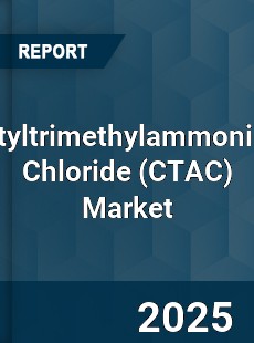 Global Cetyltrimethylammonium Chloride Market