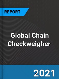 Global Chain Checkweigher Market