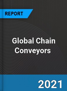 Global Chain Conveyors Market