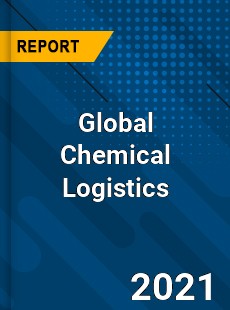 Chemical Logistics Market