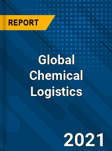 Global Chemical Logistics Market