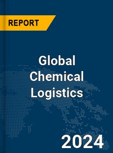 Global Chemical Logistics Market