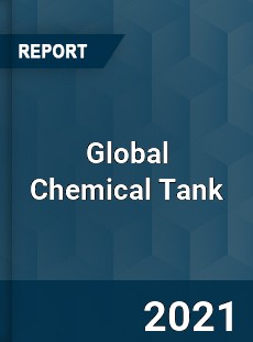 Global Chemical Tank Market