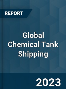 Global Chemical Tank Shipping Industry