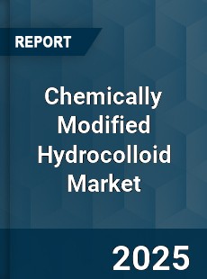 Global Chemically Modified Hydrocolloid Market