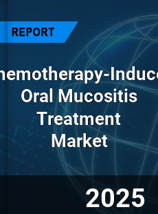 Global Chemotherapy Induced Oral Mucositis Treatment Outlook