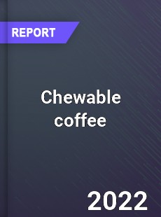 Global Chewable coffee Market