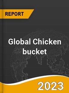 Global Chicken bucket Market