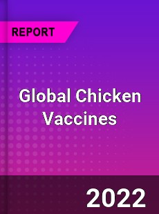 Global Chicken Vaccines Market