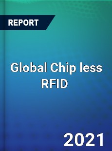 Global Chip less RFID Market