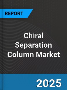 Global Chiral Separation Column Market