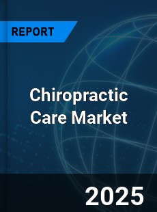 Global Chiropractic Care Market