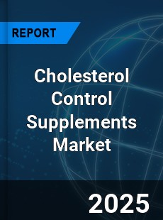 Global Cholesterol Control Supplements Outlook