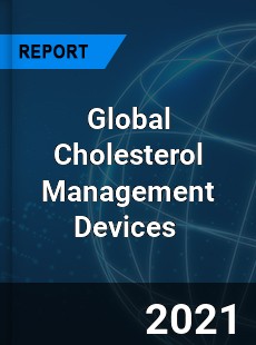 Global Cholesterol Management Devices Market