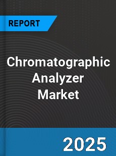 Global Chromatographic Analyzer Market
