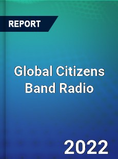 Global Citizens Band Radio Market